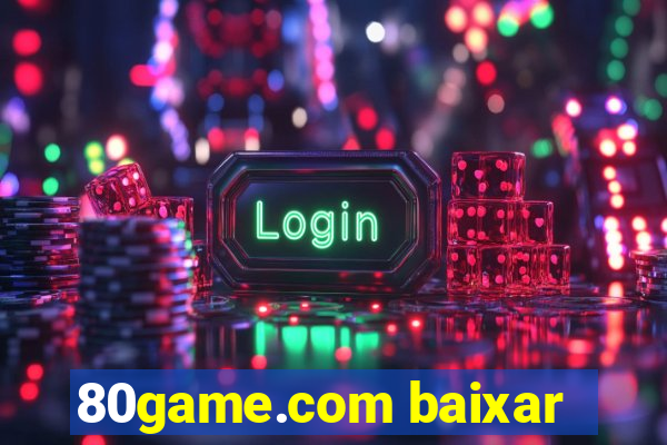 80game.com baixar